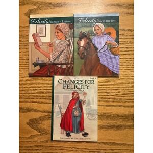 American Girl Felicity Books Lot of 3 (2 5 6) Learns a Lesson Saves Day Changes